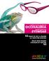 materiali plastici colorati per occhialeria colored plastics for eyewear lo veste per natura Trust who wears colours by nature