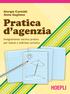 Giorgio Castoldi Anna Gagliano. Pratica d agenzia. Insegnamento tecnico pratico per istituti a indirizzo turistico HOEPLI