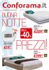 prezzi! notte buona 209 99-40 199 99-20 FINO A 359,99 dal 18 febbraio al 3 marzo 2015 MEMORY 700 Materasso matrimoniale antibatterico