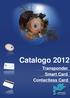 Catalogo 2012. Transponder Smart Card Contactless Card