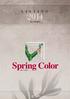IVA COMPRESA. Spring Color. dal 1958...
