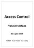 Access Control Ivancich Stefano 31 Luglio 2014 TEKNEW - Studio Medici - Marcon(VE)