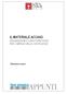 IL MATERIALE ACCIAIO DESIGNAZIONE E CARATTERISTICHE PER L IMPIEGO NELLE COSTRUZIONI. Domenico Leone