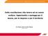 Dalla conciliazione vita-lavoro ad un nuovo welfare. Opportunità e vantaggi per il lavoro, per le imprese e per il territorio