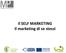 Il SELF MARKETING Il marketing di se stessi