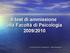 Il test di ammissione alla Facoltà di Psicologia 2009/2010. A cura del Servizio Orientamento Maria Bongiovanni