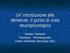 Un introduzione alle demenze: il punto di vista neuropsicologico. Stefano Stefanini Psicologo - Psicoterapeuta Centro Alzheimer Gazzaniga (BG)