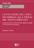 L'EVOLUZIONE DELL IDEA DI FAMIGLIA ALLA VIGILIA DEL TESTO UNIFICATO