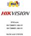 Manuale Utente del DVR serie DS-7200HVI/HFI -SH/-SV. Hikvision Network Digital Video Recorder User s Manual