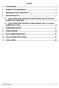 INDICE 1. INTRODUZIONE... 2 2. NORMATIVA DI RIFERIMENTO... 2 3. DESCRIZIONE DELL INTERVENTO... 3 4. DATI DI PROGETTO... 4