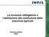 La revisione obbligatoria e l abilitazione alla conduzione delle macchine agricole. Vincenzo Laurendi INAIL