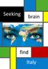 Seeking brain. find Italy