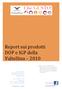 Report sui prodotti DOP e IGP della Valtellina 2010