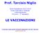 Prof. Tarcisio Niglio LE VACCINAZIONI