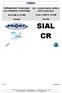 SIAL CR. Air - cooled water chillers with radial fans. From 5 kw to 15 kw R410A. Refrigeratori aria-acqua con ventilatori centrifughi.