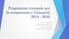 Programma triennale per la trasparenza e l integrità 2014-2016. Giunta regionale Giornata della trasparenza 22 dicembre 2014 Palazzo Silone L Aquila