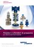 control & instrumentation solutions Riduttori e sfioratori di pressione per vapore ed altri fluidi industriali