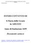 FODO COVETO DI. S.Maria delle Grazie in AREZZO. Anno di fondazione 1695. Documenti cartacei