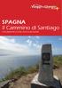 SPAGNA Il Cammino di Santiago. Una passione tra arte, storia e spritualità.