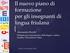 Il nuovo piano di formazione per gli insegnanti di lingua friulana