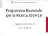 Programma Nazionale per la Ricerca 2014-16. Aggiornamento al 26-11-2013