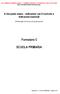 FAC SIMILE FORMULARIO COMPILAZIONE E CONSEGNA SOLO ON LINE http://www.indire.it/indicazioni/monitoraggio/ Monitoraggio dei documenti programmatici