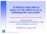 LE REGOLE AEEG PER LA QUALITA DEL SERVIZIO E LE CONNESSIONI DELLE RETI
