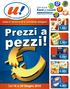 -33 -30 -50 -40 -25 1,99 2,50 0,59 0,99 4,90. Dal 16 al 29 Giugno 2010. Card gli sconti aumentano! Unes è vicino a te e conviene sempre!