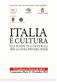 » ore 15:30 Conferenza IL RUOLO DELLE ISTITUZIONI CULTURALI ITALIANE PER LO SVILUPPO CIVILE, SOCIALE ED ECONOMICO DEL PAESE