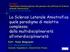 La Sclerosi Laterale Amiotrofica quale paradigma di malattia complessa: dalla multidisciplinarietà all interdisciplinarietà