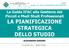 La Guida IFAC alla Gestione dei Piccoli e Medi Studi Professionali LA PIANIFICAZIONE STRATEGICA DELLO STUDIO