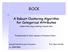 ROCK. A Robust Clustering Algorithm for Categorical Attributes. Sudipto Guha, Rajeev Rastogi, Kyuseok Shim