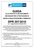 GUIDA ALLA RACCOLTA DEI DOCUMENTI NECESSARI PER ATTESTAZIONE DI. DPR 207/2010 (rev. 4 Aggiornamento Febbraio 2015)