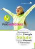 PIANO NUTRIZIONALE. Alimentazione. Movimento. Relax. Energia. Salute. Minerali. Tempo libero. Vitamine. Sport