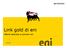 Link gold di eni. offerta dedicata ai pionieri eni