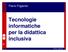 Tecnologie informatiche per la didattica inclusiva