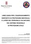 LINEE GUIDA PER L'EQUIPAGGIAMENTO DISPOSITIVI DI PROTEZIONE INDIVIDUALI E LIVREE DEL PERSONALE VOLONTARIO DEL SISTEMA REGIONALE DI PROTEZIONE CIVILE