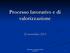 Processo lavorativo e di valorizzazione. 12 novembre 2014