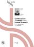 Certificazione. di Italiano come Lingua Straniera. Sessione: Dicembre 2012 Livello: A2 Bambini. Università per Stranieri di Siena.