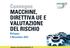 Relatori. Per. Ind. Roberto Vincenzi Gruppo Remark, Divisione Macchine