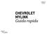 CHEVROLET MYLINK. Guida rapida