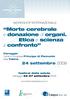 Morte cerebrale e donazione di organi. Etica e scienza a confronto