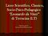 Liceo Scientifico, Classico, Socio-Psico-Pedagogico Leonardo da Vinci di Terracina (LT) Ricerca a cura di: Prof.ssa Emma Filomena Livoli