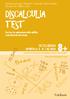 DISCALCULIA TEST. Erickson INTELLIGENZA NUMERICA E DI CALCOLO. Test per la valutazione delle abilità e dei disturbi del calcolo