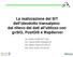 La realizzazione del SIT dell'oleodotto transalpino: dal rilievo dei dati all utilizzo con gvsig, PostGIS e MapServer