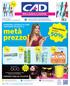 metà prezzo! 50% imperdibile! INCREDIBILI OFFERTE DA CAD! TANTISSIMI PRODOTTI A 4,50 4,99 SCONTO OFFERTE VALIDE DAL 23 MAGGIO AL 9 GIUGNO 2013