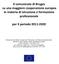 Il comunicato di Bruges su una maggiore cooperazione europea in materia di istruzione e formazione professionale per il periodo 2011-2020