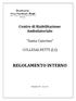 REGOLAMENTO INTERNO. Centro di Riabilitazione Ambulatoriale. Santa Caterina COLLESALVETTI (LI) Fondazione Casa Cardinale Maffi