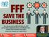 FFF SAVE THE BUSINESS