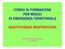 CORSO DI FORMAZIONE PER MEDICI DI EMERGENZA TERRITORIALE INSUFFICIENZA RESPIRATORIA DOTT.SSA PATRIZIA PANUCCI 118 GENOVA